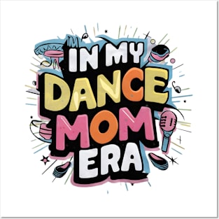 Happy Mom Dance Lover Groovy In My Dance Mom Era Posters and Art